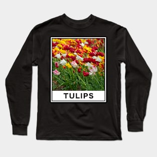 The Beauty of Colorful Tulip Flower Accompanied by a Gentle Breeze Photography Long Sleeve T-Shirt